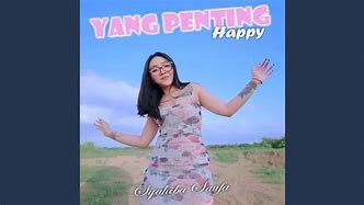 Yang Penting Happy Mp3 Download